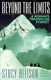 Beyond the Limits: A Woman`s Triumph on Everest