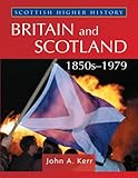 Britain and Scotland, 1850s-1979