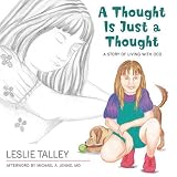 A Thought Is Just A Thought: A Story of Living with OCD