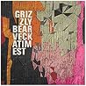 Bild des Albums von Grizzly Bear