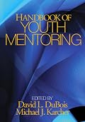 Handbook of Youth Mentoring (The SAGE Program on Applied Developmental Science)
