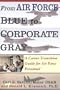 From Air Force Blue to Corporate Gray: A Career Transition Guide for Air Force Personnel