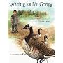 Waiting for Mr. Goose (Concept Books (Albert Whitman))