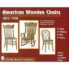 American Wooden Chairs: 1895-1908 (Schiffer Book for Collectors)