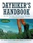 The Dayhiker's Handbook: An All-Terrain, All-Season Guide