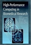 High-Performance Computing in Biomedical Research