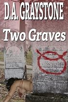Click to Download Free Kindle Book -> Two Graves (A Kesle City Homicide Novel)