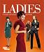 Ladies: A Guide to Fashion and Style