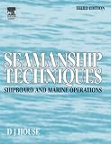 Seamanship techniques : for shipboard & maritime operations