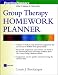Group Therapy Homework Planner (Practice Planners)