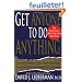 Get Anyone to Do Anything: Never Feel Powerless Again--With Psychological Secrets to Control and Influence Every Situation
