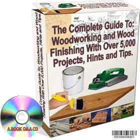 The Complete CD Guide To: Woodworking and Wood Finishing With Over 5,000 Projects, Hints and Tips (No Case)