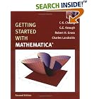 Click here to buy Getting Started with Mathematica by  C-K. Cheung, G. E. Keough, Charles Landraitis, and R. Gross.