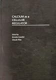 Calcium as a Cellular Regulator