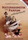 Produkt-Bild: Naturkosmetik und Parfum selbstgemacht
