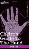 Cheiro's Guide To The Hand