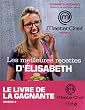 Les meilleures recettes d'Elisabeth - Masterchef saison 2