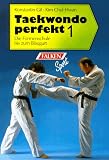 Taekwondo perfekt 1. Die Formenschule bis zum Blaugurt