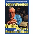 John Wooden: Values, Victory and Peace of Mind