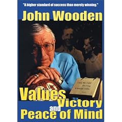 John Wooden - Values, Victory and Peace of Mind