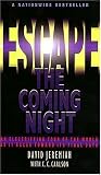 Escape the Coming Night