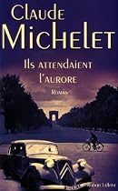 Ils attendaient l'aurore