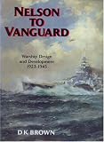 Nelson to Vanguard: Warship Design and Development, 1923-1945