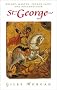 St. George: Knight, Martyr, Patron Saint and Dragonslayer (Pocket Essentials)
