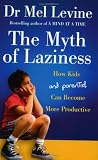 The Myth of Laziness