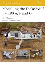 Modelling the Focke-Wulf Fw 190 A, F and G (Osprey Modelling)