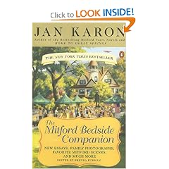 The Mitford Bedside Companion: A Treasury of Favorite Mitford Moments, Author Reflections on the Bestselling Selling Series, and More. Much More.