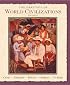 The Heritage of World Civilizations: Volume Two since 1500 (7th Edition)