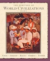 The Heritage of World Civilizations: Volume Two since 1500 (7th Edition)