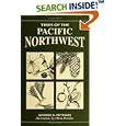Trees Of The Pacific Northwest (Trees of the Us) by George A. Petrides and Olivia Petrides