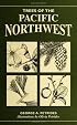 Trees Of The Pacific Northwest (Trees of the Us)
