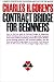Contract Bridge for Beginners: A Simple Concise Guide on Bidding and Play for the Novice (Including Point Count Bidding)