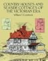 Country Houses and Seaside Cottages of the Victorian Era (Dover Architecture)
