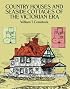 Country Houses and Seaside Cottages of the Victorian Era (Dover Books on Architecture)