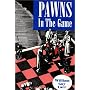 Pawns in the Game