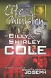 The Life and Ministry of Billy and Shirley Cole: A True Story That Reads Like the Book of Acts