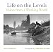 Life on the Levels: Voices from the Working World