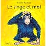 Le Singe et Moi de Mario Ramos