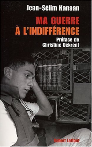Ma guerre à l'indifférence