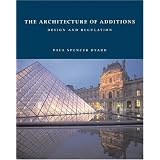 The Architecture of Additions: Design and Regulation