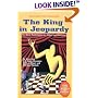 The King in Jeopardy: The Best Techniques for Attack and Defense