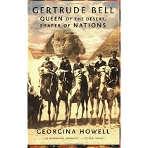 Gertrude Bell: Queen of the Desert Shaper of Nations Paperback