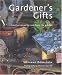 Book Gardener's Gifts: Creative Ideas for and from the Garden