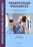Transfusion vigilances : Prévention des risques liés aux soins