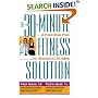 The 30-Minute Fitness Solution : A Four-Step Plan For Women of All Ages