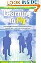 Learning to Fly: Practical Knowledge Management from Leading and Learning Organizations